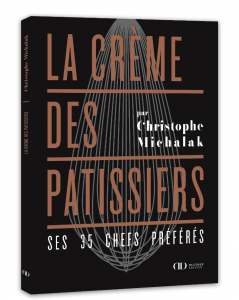 La crème des pâtissiers Michalak