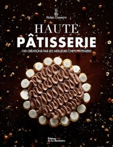 Haute pâtisserie relais desserts